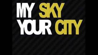 My Sky Your CityTerminate [upl. by Isnam]