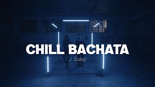 Chill Bachata  J Salez  Bachata Music [upl. by Chung]