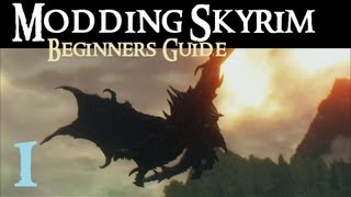 Beginners Guide to Modding Skyrim  Part 1  The Basics [upl. by Forras257]