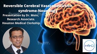 Reversible Cerebral Vasoconstriction syndromeNeurology Presentation [upl. by Leoy]