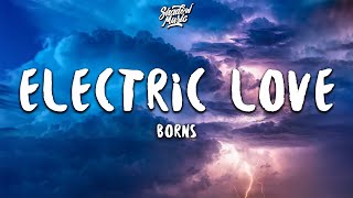 BØRNS  Electric Love Lyrics [upl. by Llegna584]