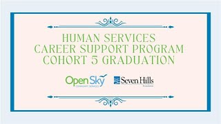 Human Services Career Support Program  Cohort 5 Graduation [upl. by Ahsieki]