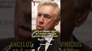 ANCELOTTI INFURIATO per i CORI RAZZISTI a VINICIUS Shorts [upl. by Alfonzo]