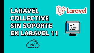 LARAVEL COLLECTIVE NOS DICE ADIOS EN LARAVEL 11 [upl. by Nodababus]