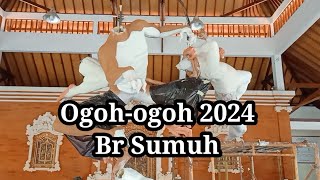 ogoh ogoh br sumuh 2024 [upl. by Laing]