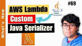 Custom java Serializer in aws lambda Managed Java Runtimes [upl. by Enileve]