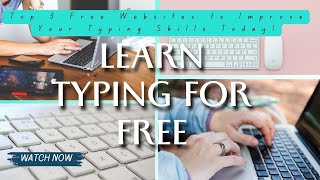 Top 3 Free Typing Websites to Master Typing Fast [upl. by Schofield865]