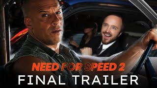 Need For Speed 2 Final Trailer HD Aaron Paul Vin Diesel  Fast and Furious Crossover Fan Made [upl. by Evin982]