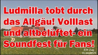 Die Ludmilla tobt durch das Allgäu Volllast und altbelüftet ein Soundfest für Fans und andere [upl. by Sigismundo]