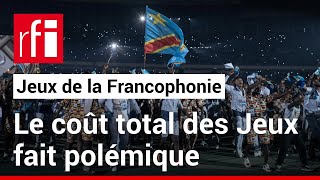 RDC  Les dépenses liés aux Jeux de la Francophonie font polémique • RFI [upl. by Ilsa528]