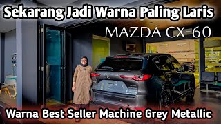 Mazda CX60 Kuro AWD  Warna Paling Best Seller  Machine Grey Metallic [upl. by Novhaj]