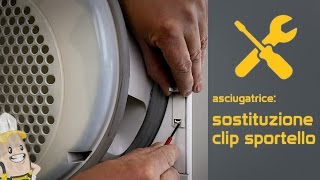 Sostituire la clip dello sportello della vostra asciugatrice  Il metodo Ricambigiustiit [upl. by Seaman736]