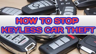 HOW TO STOP A KEYLESS CAR BEING STOLEN CHEAP AND EASY KEYLESS CAR THEFT [upl. by Jacobo721]