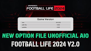 NEW OPTION FILE UNOFFICIAL AIO  FOOTBALL LIFE 2024 [upl. by Mimajneb]