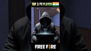 TOP 3 PC PLAYERS OF INDIA SERVER🇳🇪❤️shorts freefireshorts [upl. by Evie516]