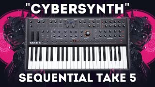 Sequential Take 5  quotCybersynthquot 32 Presets and Sequences [upl. by Washko568]