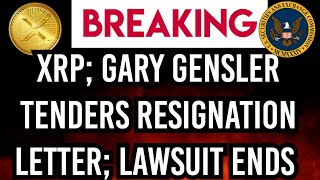 XRP NEW UPDATE Gary Gensler’s Resignation or Removal Lead to a Dismissal of the RippleSEC Lawsuit [upl. by Rois707]