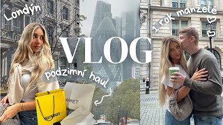 VLOG  výročí svatby Londýn podzimní haul amp povídání 🍂 [upl. by Divan]