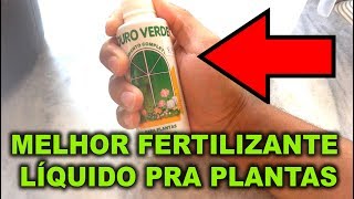 MELHOR FERTILIZANTE LÍQUIDO PRA TODAS SUAS PLANTAS [upl. by Namajneb]