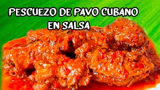 Pescuezo de Pavo o Guanajo en Salsa a lo Cubano [upl. by Oika853]