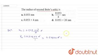 The radius of second Bohrs orbit is [upl. by Aicilehp32]