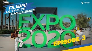 Dubai Ultimate Challenge  S1E3 Expo 2020 Expedition  Ft Aisha Ahmed Ayush Mehra  Tripoto [upl. by Ykvir]