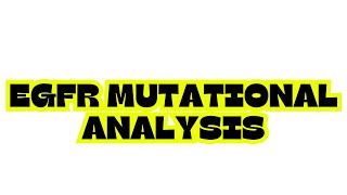 EGFR MUTATIONAL ANALYSIS [upl. by Anahir]