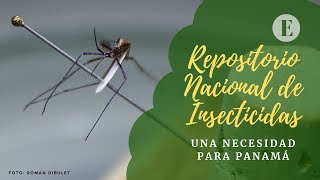 quotRepositorio Nacional de Insecticidas una necesidad para Panamáquot [upl. by Berardo639]