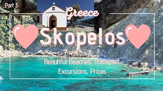 Skopelos part 3 Island 💙Skopelos💙 Greece  beautiful beaches transport excursions prices [upl. by Ingamar571]