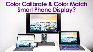 Can you calibrate a smart phone display to match any pro color calibrated display [upl. by Mooney144]