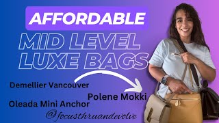 Affordable MidLevel Luxe Bags FocusthruandEvolve myhobbies [upl. by Zipah]