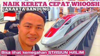 TRIP JAKARTA BANDUNG NAIK KERETA CEPAT‼️WHOOSH EXPERIENCE PROGRAM‼️MELIHAT KEMEGAHAN STASIUN HALIM [upl. by Eicaj]