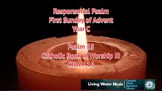 Responsorial Psalm  First Sunday of Advent  Year C  CBW16  Psalm 25 [upl. by Mart255]