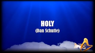 HOLY Dan Schutte from “Mass of Christ the Savior” [upl. by Dobson]