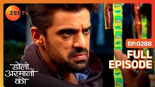 Jail से छुटकर Samrat को करना है किसके बारे में पता  Doli Armaanon Ki  Full Ep 288  Zee TV [upl. by Lehcear]