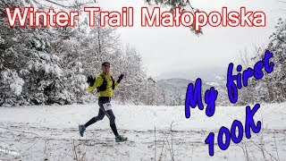 Winter Trail Małopolska My First 100K [upl. by Malia765]