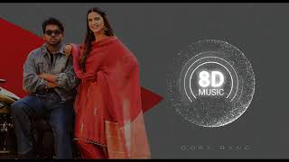 Gora Rang 8D Audio Song  8D Panjabi Song  Sabba  Jasmeen Akhtar amp Pranjal Dahiya [upl. by Drofnil]