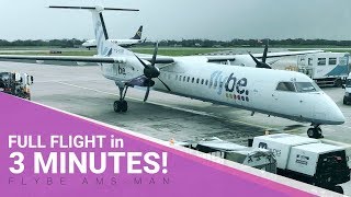 FULL FLIGHT  AMSTERDAM  MANCHESTER FLYBE BE1272  Bombardier Dash 8 Q400 [upl. by Yartnoed]