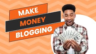 How to Monetize Your Blog and Start Earning Right Away [upl. by Esekram]