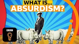 The philosophy of absurdism  What is the point of life  AZ of ISMs Episode 1  BBC Ideas [upl. by Cilegna]