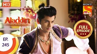 Aladdin  Ep 245  Full Episode  24th July 2019 [upl. by Abigael497]