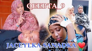 JACEYLKA SANADKA❤️QEEBTA9 MUSALSAL CUSUB 2024 SOMALI TIKTOK CHANNEL [upl. by Brice]