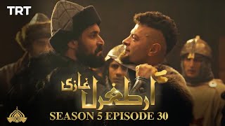 Ertugrul Ghazi Urdu  Episode 30  Season 5 [upl. by Ynnohj338]