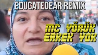 Çekmeceden MC Yörük  Erkek Yok educatedear remix [upl. by Eniluap76]