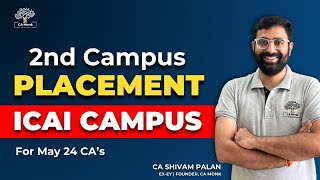 2nd ICAI Campus Placement Update  May 24 CA [upl. by Sheelah]