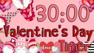 30 Minute Valentines Day Timer 2021 [upl. by Ilagam498]