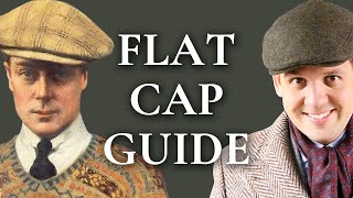 Flat Cap Guide  How To Pick A Newsboy Cap  Gentlemans Gazette [upl. by Ano]