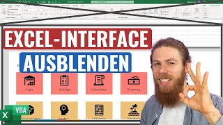 Excel wie eigenständige Software aussehen lassen ExcelInterface ausblenden Vorlage  Excel VBA [upl. by Towroy]