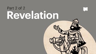 Book of Revelation Summary A Complete Animated Overview Part 2 [upl. by Fahey]