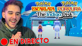 🔴DIRECTO  EL DISCO INDIGO GAMEPLAY DLC Pokémon Escarlata y Púrpura  pachi66 [upl. by Schear]